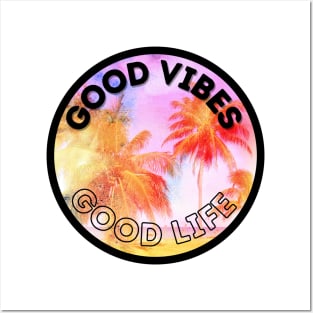 Good vibes=good life Posters and Art